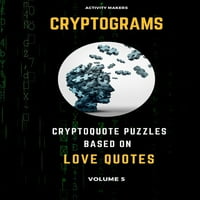 Криптограми-Загатки За Криптокоти Базирани На Љубовни Цитати-Волумен: Книга За Активности За Возрасни-Совршен Подарок За Љубителите