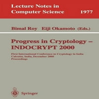 Белешки За Предавање Во Компјутерски Науки: Напредок Во Криптологијата-Индокриптирање 2000: Прва Меѓународна Конференција За